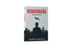 Livro REMIGRAÇÃO - Como Salvar Portugal